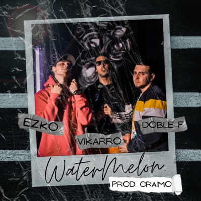 Watermelon (feat. Vikarro & Doble F) - Single