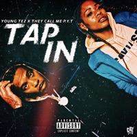 Tap In (feat. They Call Me P.Y.T) - Single - Young Tez