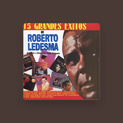 Listen to Roberto Ledesma, watch music videos, read bio, see tour dates & more!