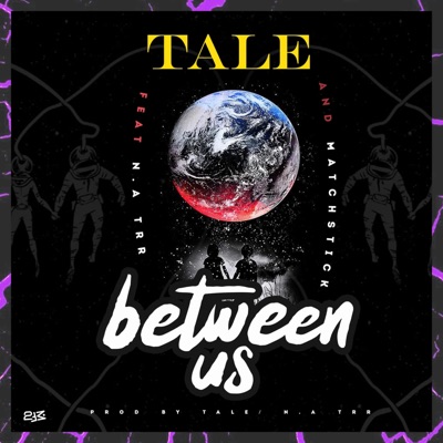 Between Us (feat. N.A_trr & Matchstick) - Single