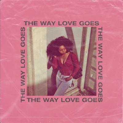 The Way Love Goes (November Rose Edit) - Single