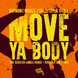 Move Ya Body Feat. Steppa Style - Single