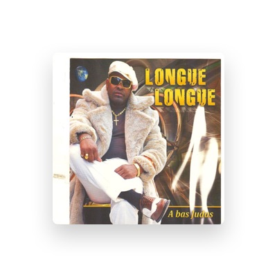 Listen to Longué longué, watch music videos, read bio, see tour dates & more!