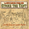 Strike the Tent (Civil War Songs & Campfire Melodies) - 2nd South Carolina String Band new Single