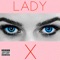 Lady X (feat. Banatipapi) - Cov lyrics