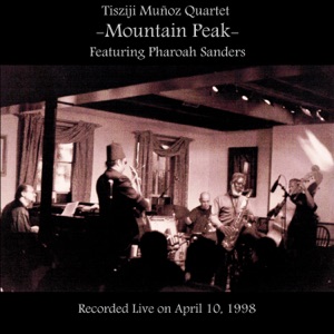 Mountain Peak (feat. Pharoah Sanders) [Live]