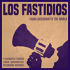 From Lockdown to the World - Los Fastidios