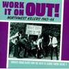 Work It On Out! - Northwest Killers Vol. 3