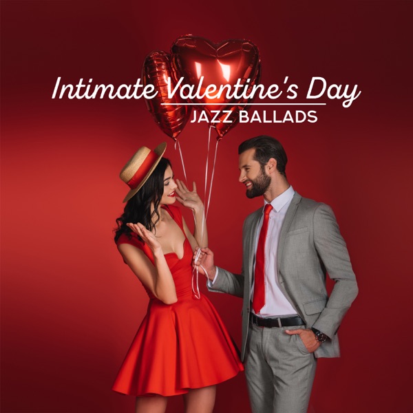 Intimate Valentine's Day Jazz Ballads: Sensual Rhythms for Lovers, Vibes of Romance, Lounge of Kissing
