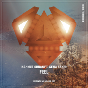 Feel (feat. Sena Sener) [Radio Edit] - Mahmut Orhan