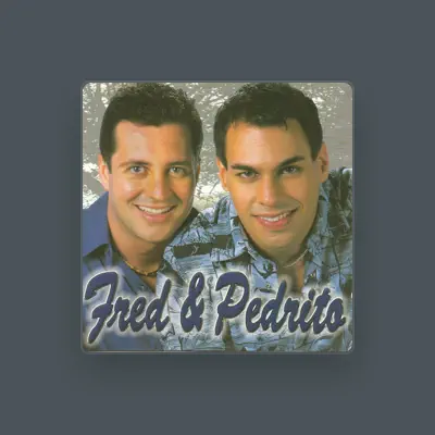 Listen to Fred & Pedrito, watch music videos, read bio, see tour dates & more!