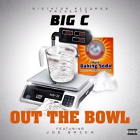 Out the Bowl (feat. Joe Green) - Single - Big C