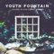Lucid - Youth Fountain lyrics