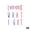 Look What I Got (feat. Nick Grant) - JAG lyrics