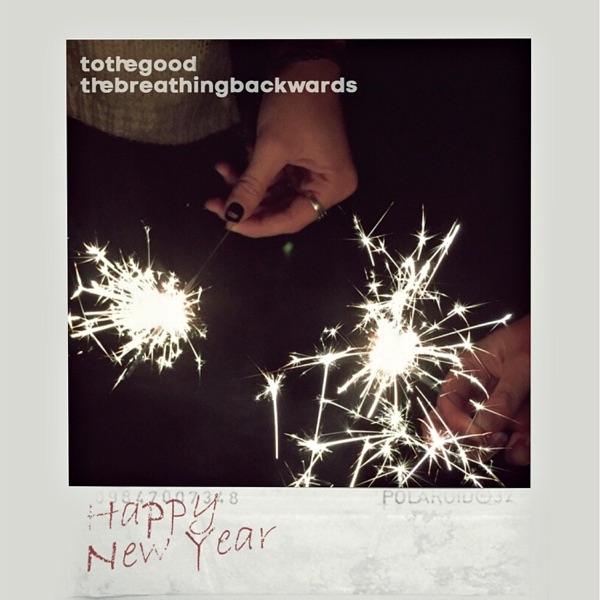 Happy New Year (feat. Thebreathingbackwards)