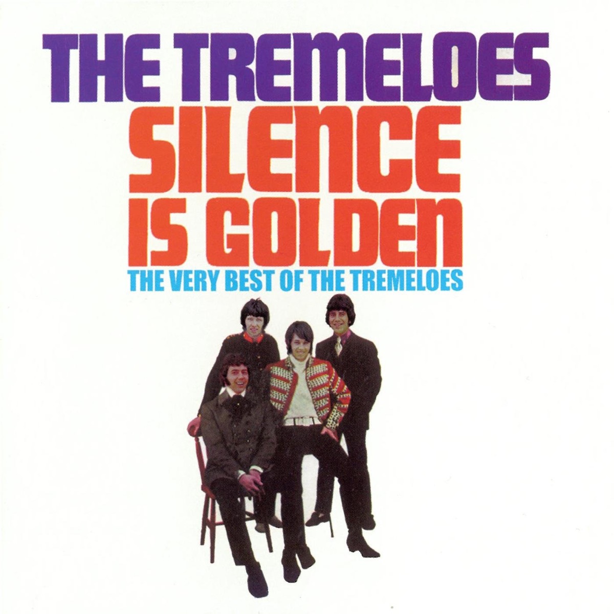 Silence Is Golden - The Very Best of the Tremeloes - トレメローズのアルバム - Apple  Music