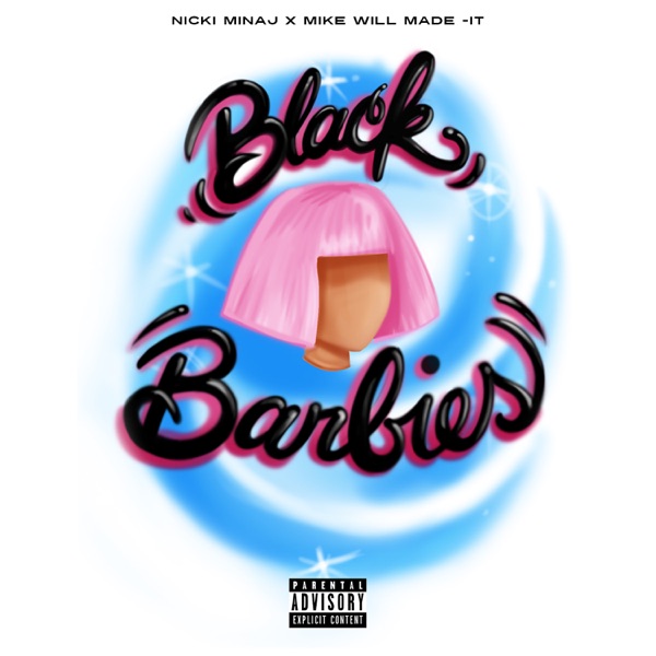 Black Barbies - Single - Nicki Minaj & Mike WiLL Made-It