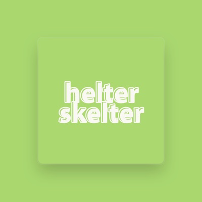 Listen to Helter Skelter, watch music videos, read bio, see tour dates & more!