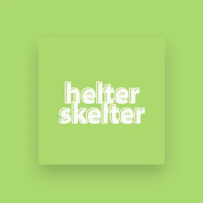 Listen to Helter Skelter, watch music videos, read bio, see tour dates & more!