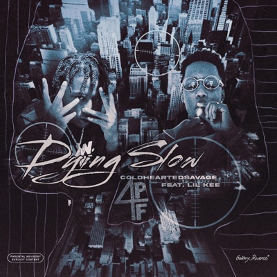 Dying Slow (feat. Lil Kee) - Single