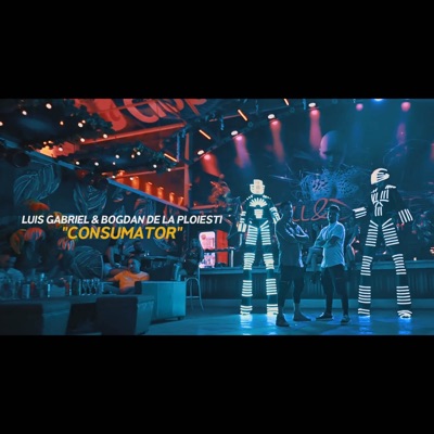 Song - Consumator (feat. Bogdan De La Ploiesti) - Luis Gabriel