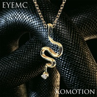 Serpent (feat. Komotion) - Single - EYEMC