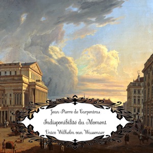 Van Wassenaer: Indisponibilité Du Moment - EP