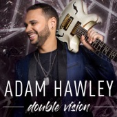 Adam Hawley - Just Dance (feat. Dave Koz)