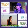 Teach Me to Pray (feat. Marie-Eve) - Single