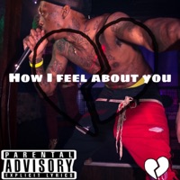 How I Feel About You - Single - Blvck Trev