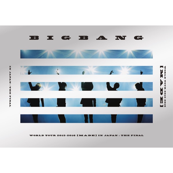 BIGBANG WORLD TOUR 2015~2016 [MADE] IN JAPAN : THE FINAL - BIGBANG