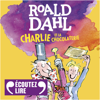 Charlie et la chocolaterie - Roald Dahl