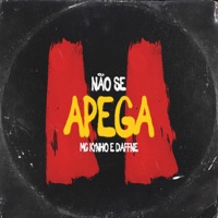 Não se apega - Single - MC Kynho & Daffne