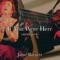 If You Were Here - Janie Barnett lyrics