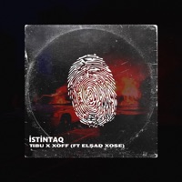 Istintaq (feat. Elşad Xose) - Single - Tibu & X-off