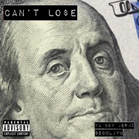 Can't Lose (feat. Seouljyu) - Single - Ya Boy Jermz