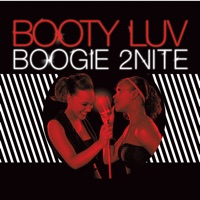 Boogie 2Nite - Booty Luv