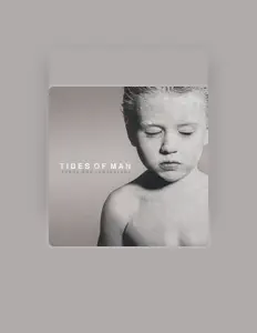 Tides of Man सुनें, म्यूज़िक वीडियो देखें, बायो पढ़ें, दौरे की तारीखें और बहुत कुछ देखें!