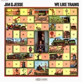 Jim & Jesse - I Like Trains