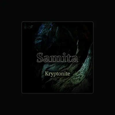 Listen to Samita, watch music videos, read bio, see tour dates & more!