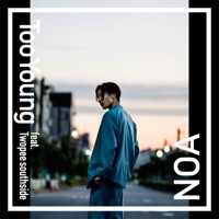Too Young (feat. Twopee Southside) - Single - NOA