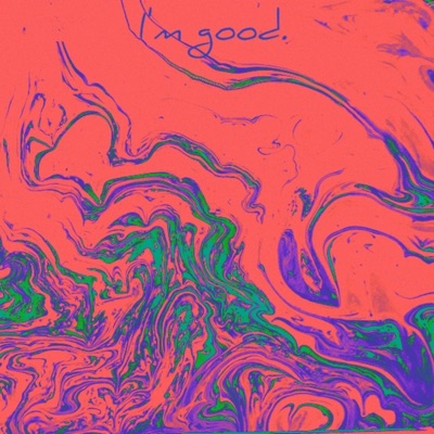 I'm Good - Single