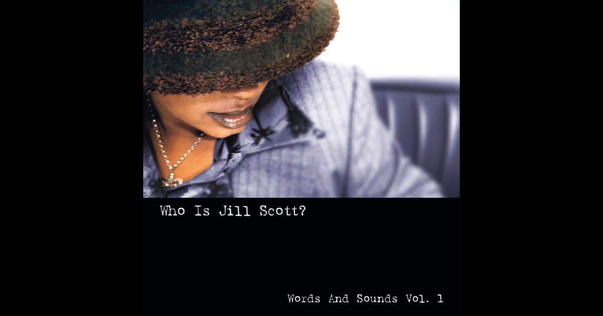 Who Is Jill Scott: Words And Sounds, Vol. 1 (Remastered