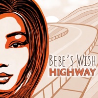 Bebe's Wish - Highway