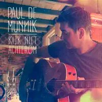 Kijk Niet Achterom — Paul De Munnik