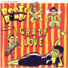 Crazy Love - Booze Bombs