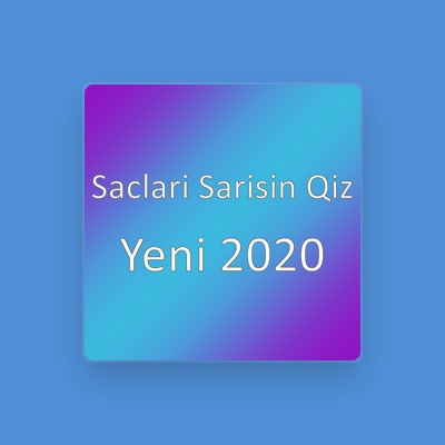 Saclari Sarisin Qizを聴いたり、ミュージックビデオを鑑賞したり、経歴やツアー日程などを確認したりしましょう！