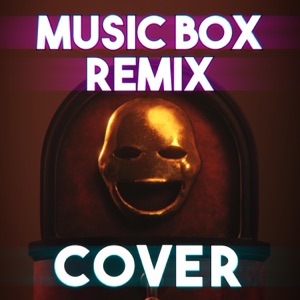 Music Box Remix (feat. Foxbear Films) - Single