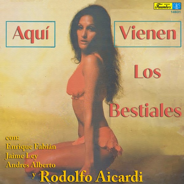 Aquí Vienen Los Bestiales