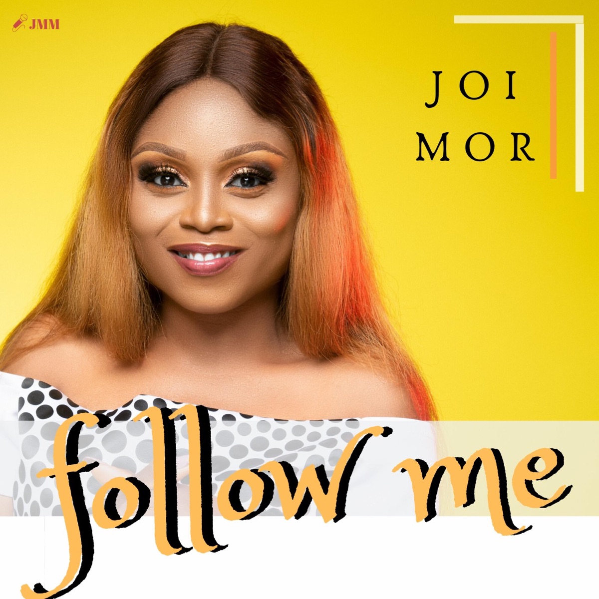 Follow Me - Single - Album by Joi Mor - Apple Music